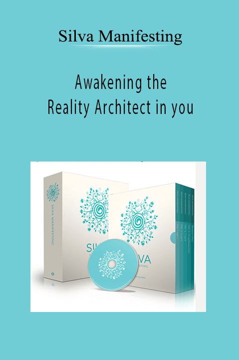 Awakening the Reality Architect in you – Silva Manifesting