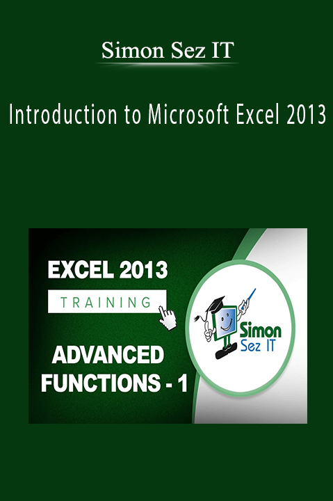 Introduction to Microsoft Excel 2013 – Simon Sez IT