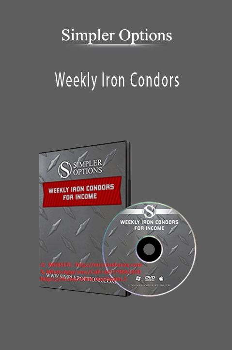 Weekly Iron Condors – Simpler Options