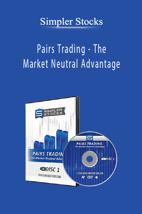 Pairs Trading – The Market Neutral Advantage – Simpler Stocks