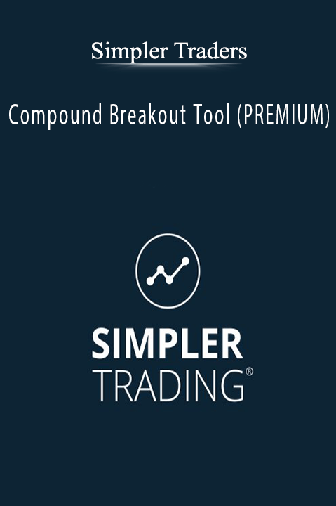 Compound Breakout Tool (PREMIUM) – Simpler Traders