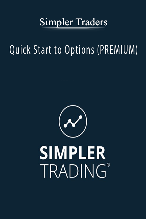 Quick Start to Options (PREMIUM) – Simpler Traders