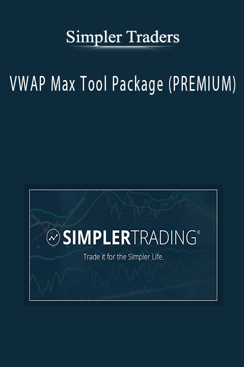 VWAP Max Tool Package (PREMIUM) – Simpler Traders