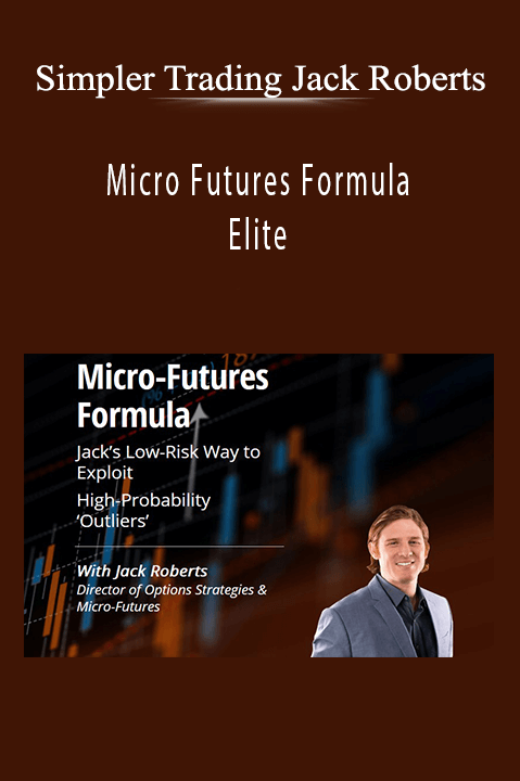 Simpler Trading Jack Roberts - Micro Futures Formula Elite