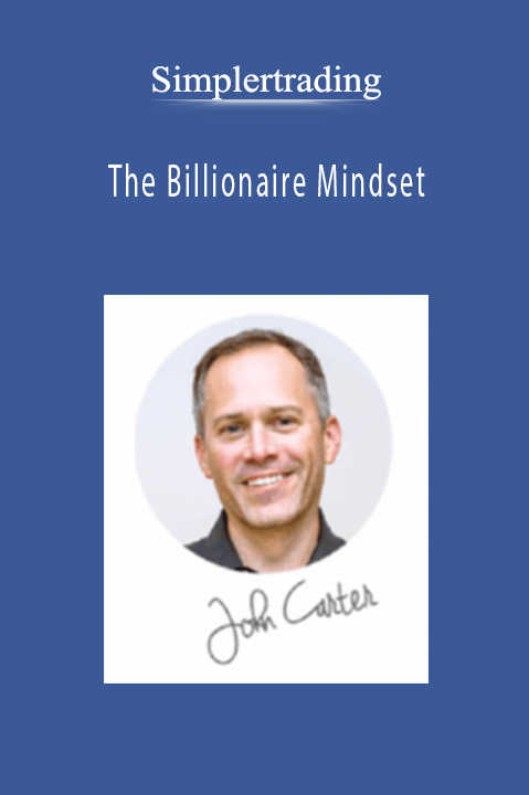 The Billionaire Mindset – Simplertrading