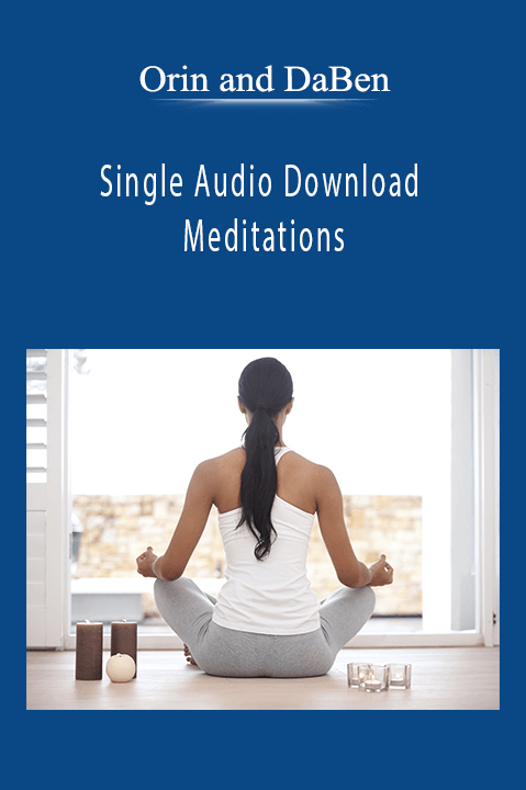 Single Audio Download Meditations By Orin and DaBen