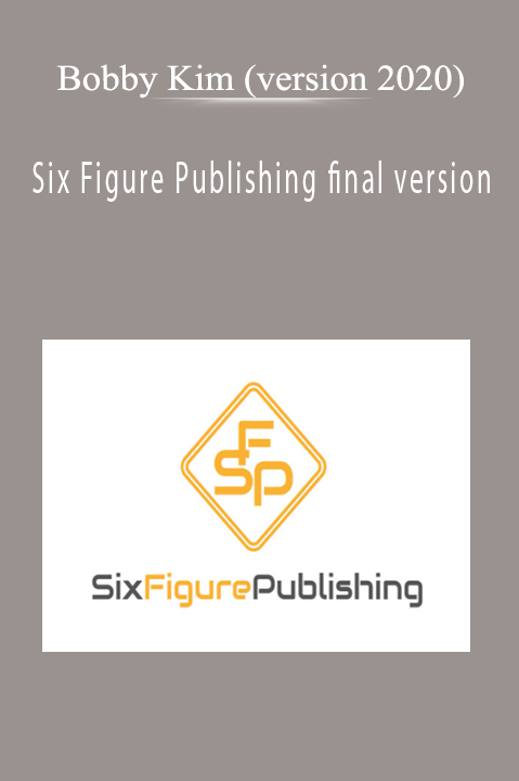 Bobby Kim (version 2020) – Six Figure Publishing final version