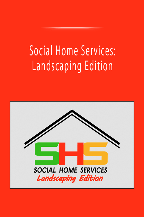 Social Home Services: Landscaping Edition