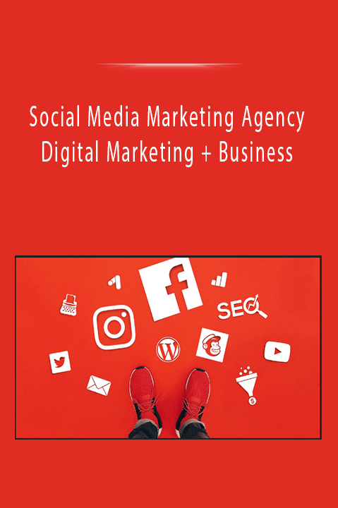 Social Media Marketing Agency Digital Marketing + Business