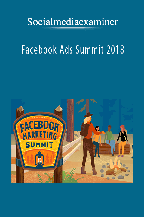 Facebook Ads Summit 2018 – Socialmediaexaminer