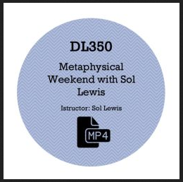 Sol Lewis - Metaphysical Weekend