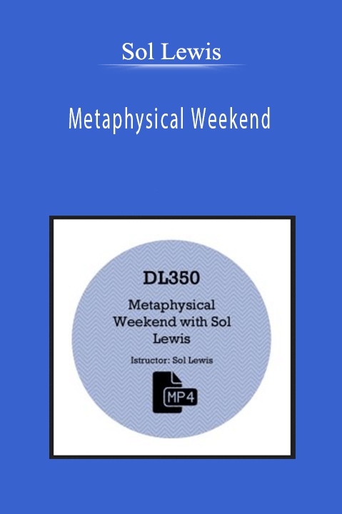 Sol Lewis - Metaphysical Weekend