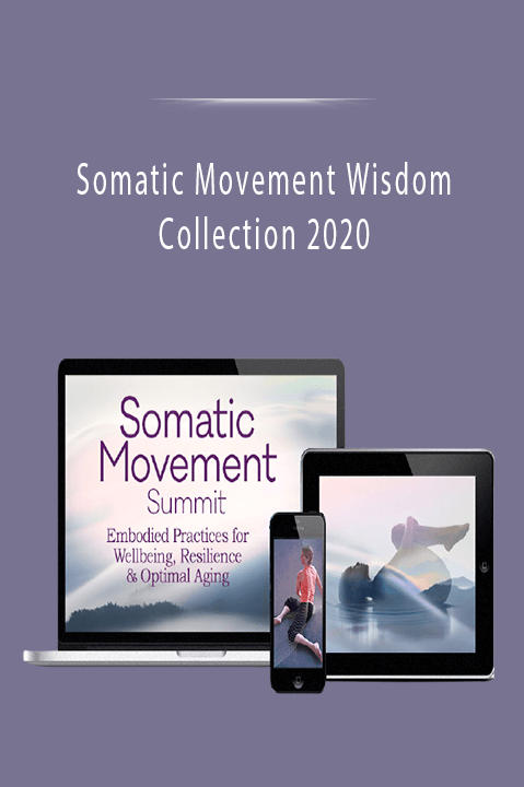 Somatic Movement Wisdom Collection 2020