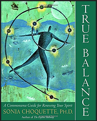 Sonia Choquette - True Balance