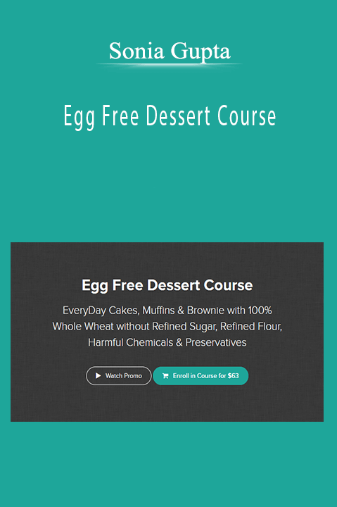 Sonia Gupta - Egg Free Dessert Course