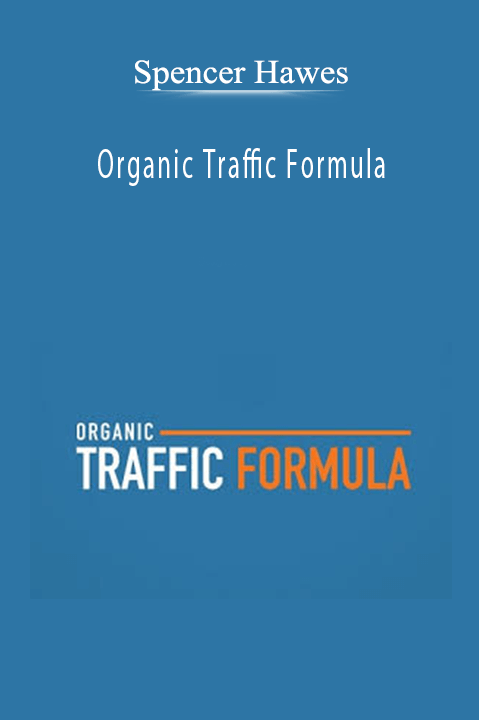 Organic Traffic Formula – Spencer Hawes