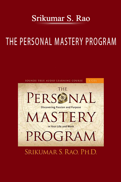 THE PERSONAL MASTERY PROGRAM – Srikumar S. Rao