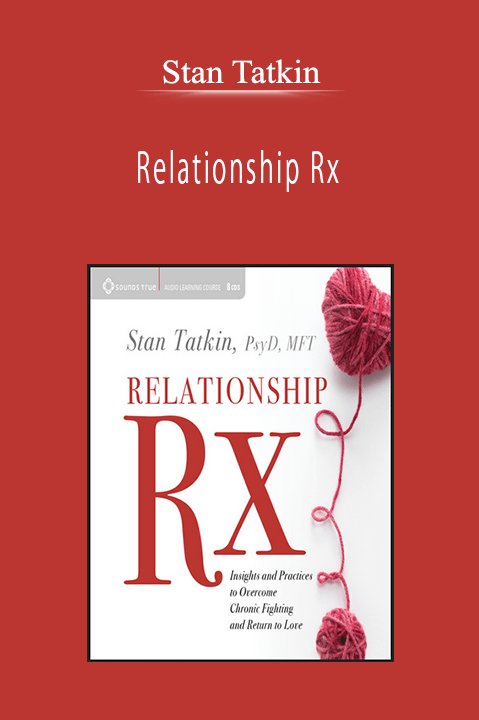 Stan Tatkin - Relationship Rx