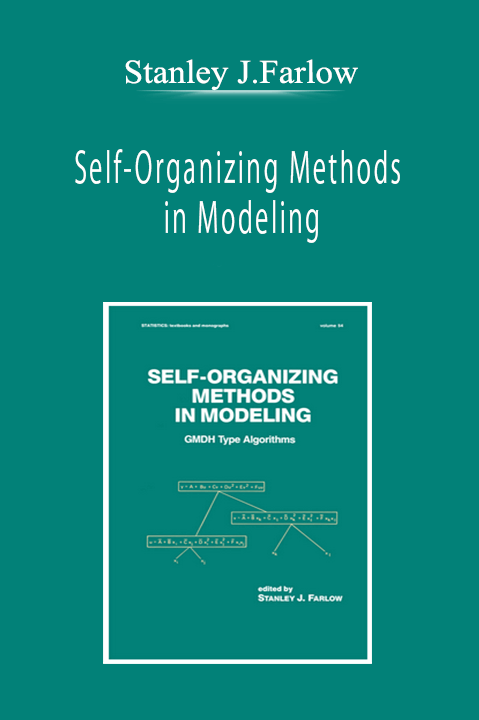 Stanley J.Farlow - Self-Organizing Methods in Modeling