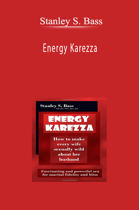 Energy Karezza – Stanley S. Bass