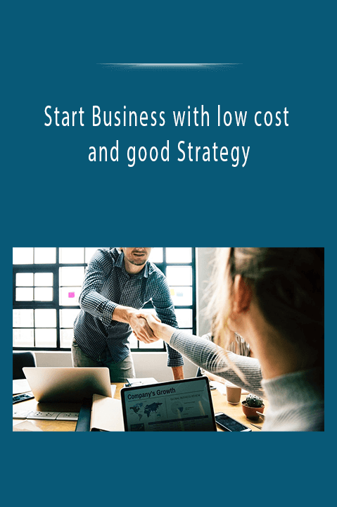 Start Business with low cost and good Strategy