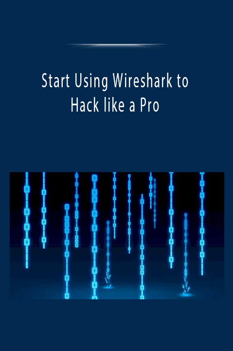 Start Using Wireshark to Hack like a Pro