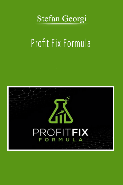 Stefan Georgi - Profit Fix Formula