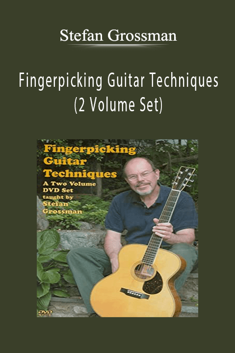 Fingerpicking Guitar Techniques (2 Volume Set) – Stefan Grossman