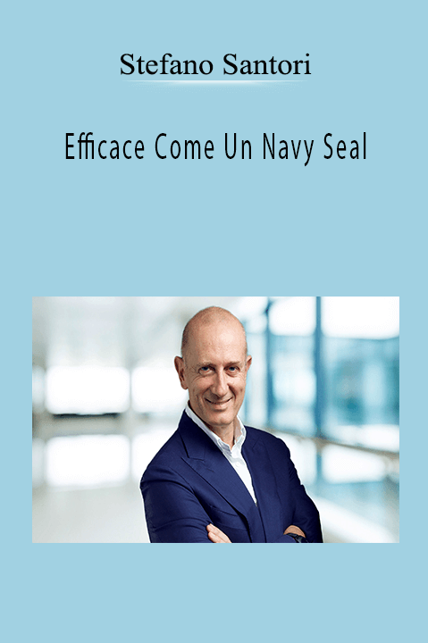 Efficace Come Un Navy Seal – Stefano Santori