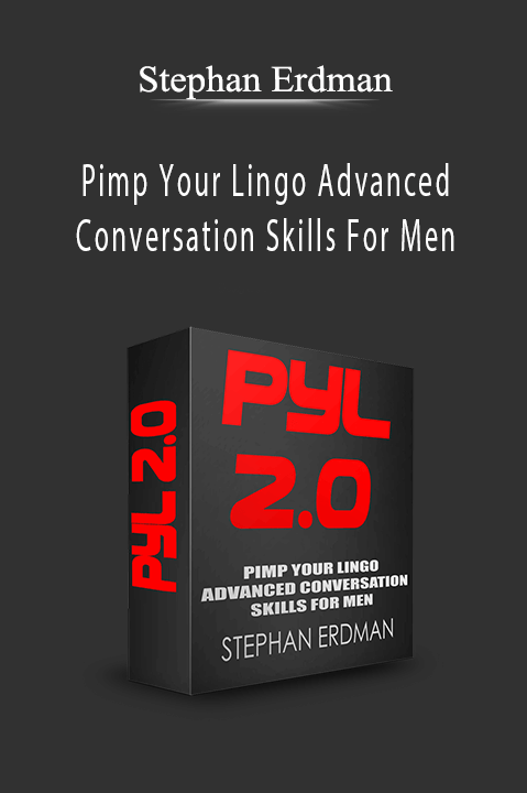 Pimp Your Lingo Advanced Conversation Skills For Men – Stephan Erdman