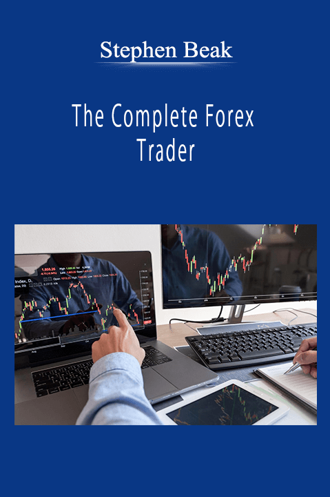 Stephen Beak - The Complete Forex Trader