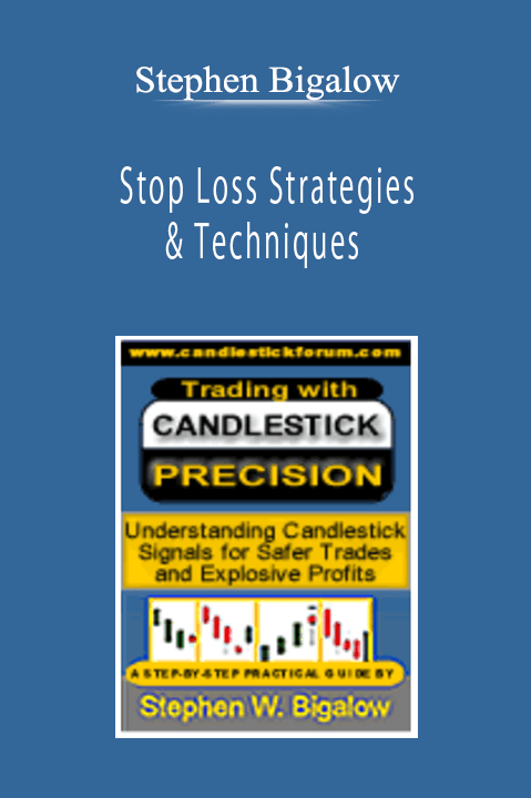 Stephen Bigalow - Stop Loss Strategies & Techniques