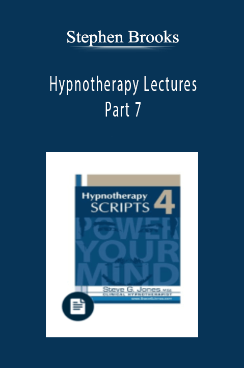 Stephen Brooks - Hypnotherapy Lectures - Part 7