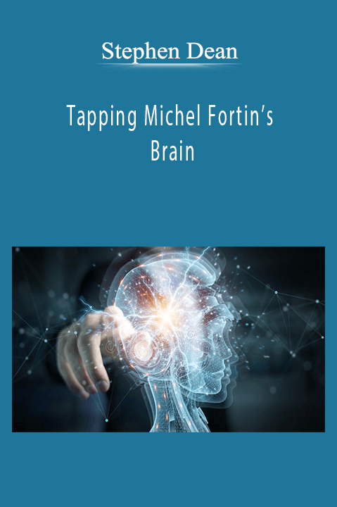 Stephen Dean - Tapping Michel Fortin’s Brain