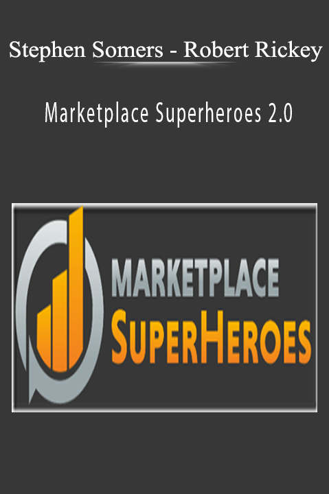 Robert Rickey – Marketplace Superheroes 2.0 – Stephen Somers