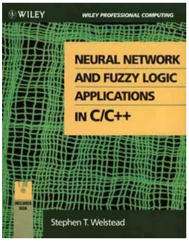 Stephen T.Welstead - Neural Netwrok and Fuzzy Logc Aplicantions in C C++