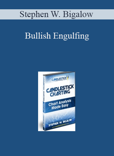 Bullish Engulfing – Stephen W. Bigalow