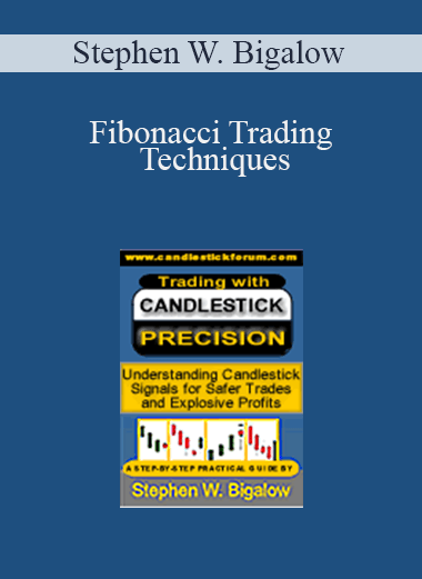 Fibonacci Trading Techniques – Stephen W. Bigalow