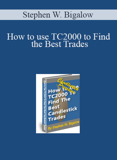 How to use TC2000 to Find the Best Trades – Stephen W. Bigalow