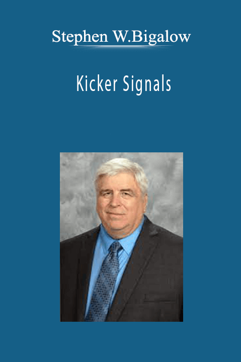 Stephen W.Bigalow - Kicker Signals