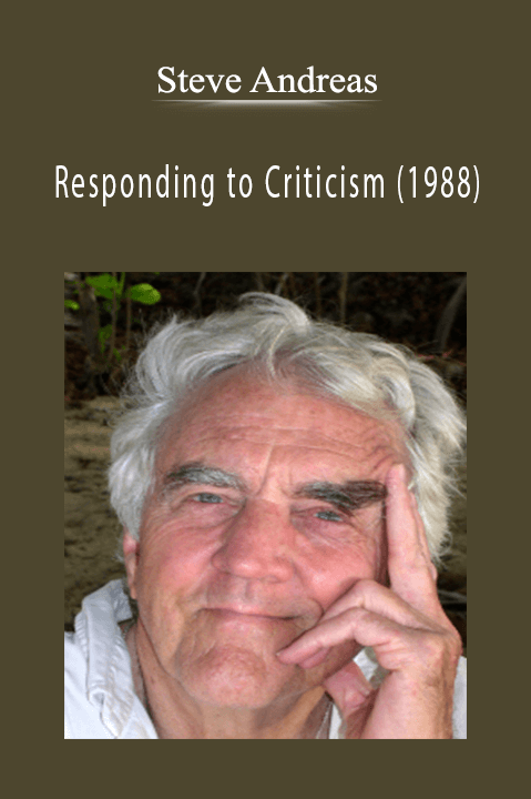 Responding to Criticism (1988) – Steve Andreas