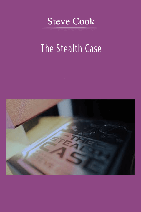 Steve Cook - The Stealth Case