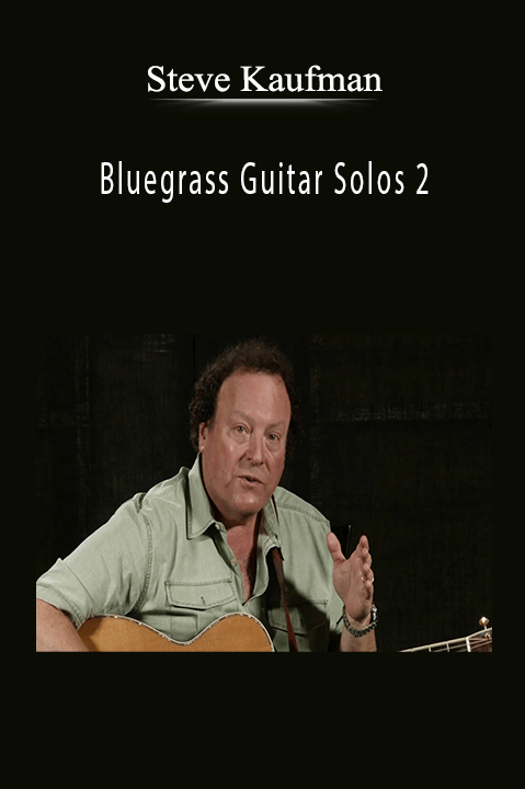 Bluegrass Guitar Solos 2: That Every Parking Lot Picker Should Know (6 CDs and book) – Steve Kaufman