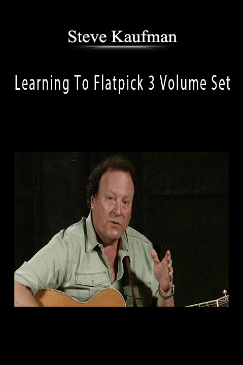 Learning To Flatpick 3 Volume Set – Steve Kaufman