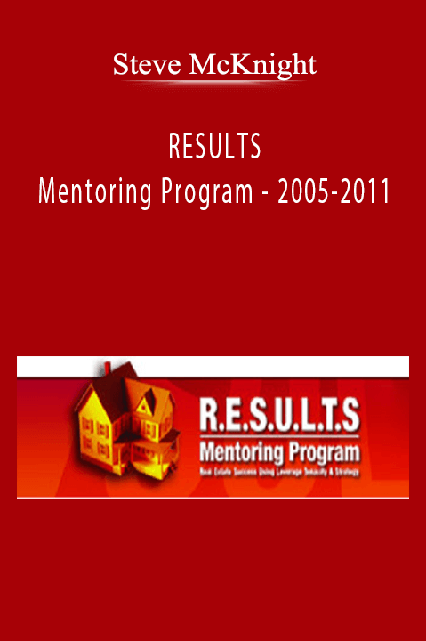 RESULTS Mentoring Program – 2005–2011 – Steve McKnight