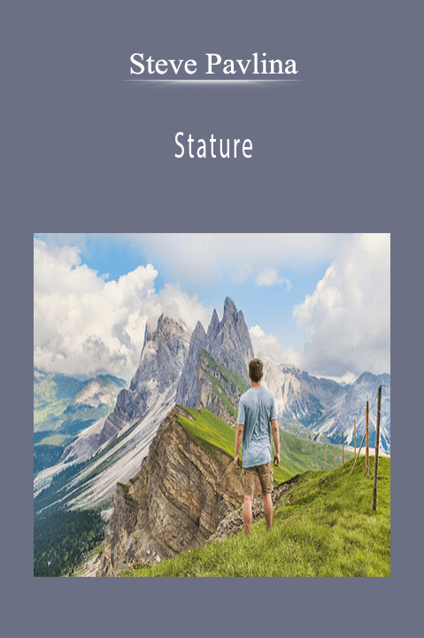 Stature – Steve Pavlina