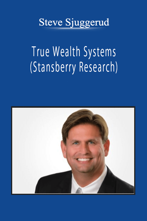 Steve Sjuggerud - True Wealth Systems (Stansberry Research)