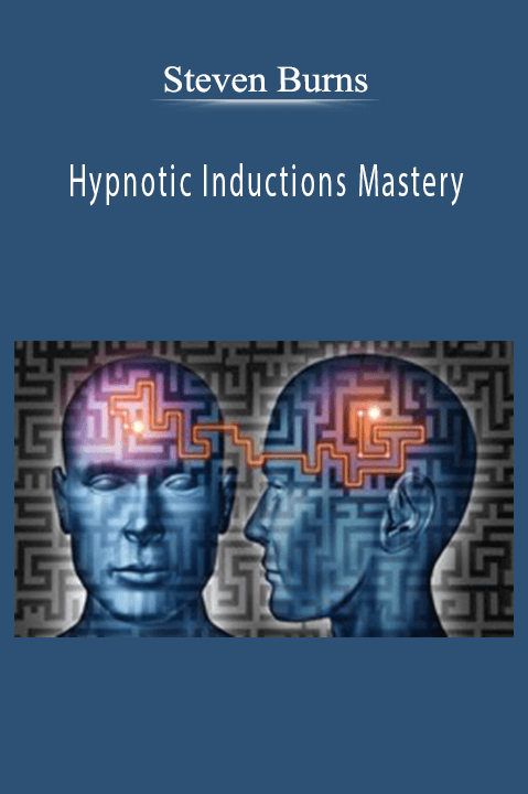 Hypnotic Inductions Mastery – Steven Burns