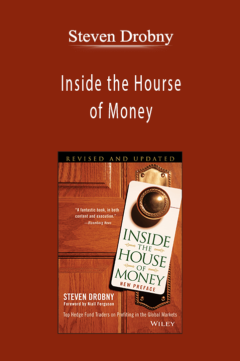 Steven Drobny - Inside the Hourse of Money