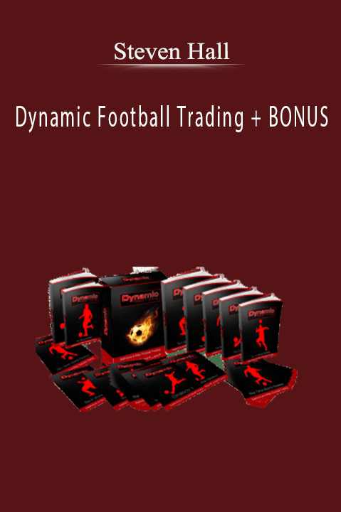 Dynamic Football Trading + BONUS – Steven Hall